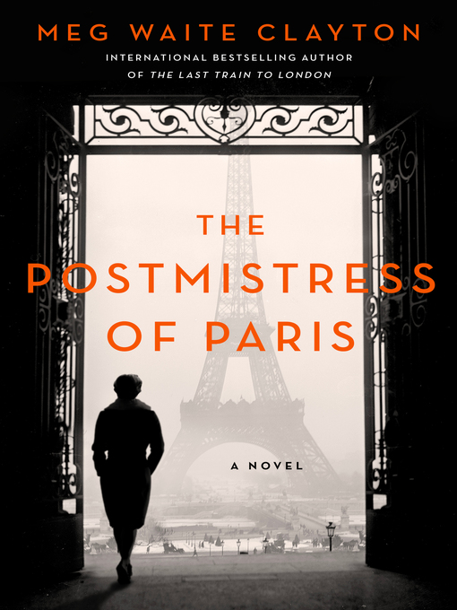 Title details for The Postmistress of Paris by Meg Waite Clayton - Available